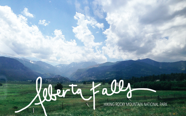 Rocky Mountain National Park // Hiking Alberta Falls // annabelleneedles.com